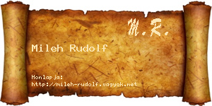 Mileh Rudolf névjegykártya